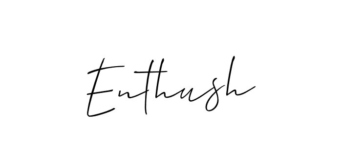 You should practise on your own different ways (Allison_Script) to write your name (Enthush) in signature. don't let someone else do it for you. Enthush signature style 2 images and pictures png