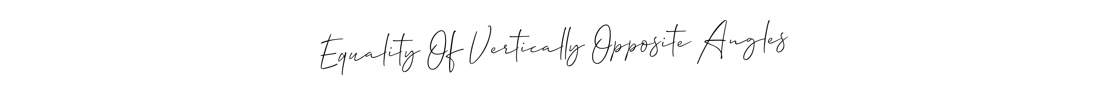 if you are searching for the best signature style for your name Equality Of Vertically Opposite Angles. so please give up your signature search. here we have designed multiple signature styles  using Allison_Script. Equality Of Vertically Opposite Angles signature style 2 images and pictures png