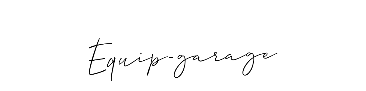 Make a beautiful signature design for name Equip-garage. With this signature (Allison_Script) style, you can create a handwritten signature for free. Equip-garage signature style 2 images and pictures png