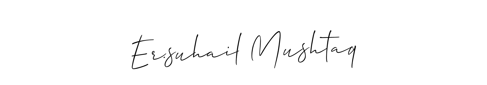 You should practise on your own different ways (Allison_Script) to write your name (Er.suhail Mushtaq) in signature. don't let someone else do it for you. Er.suhail Mushtaq signature style 2 images and pictures png