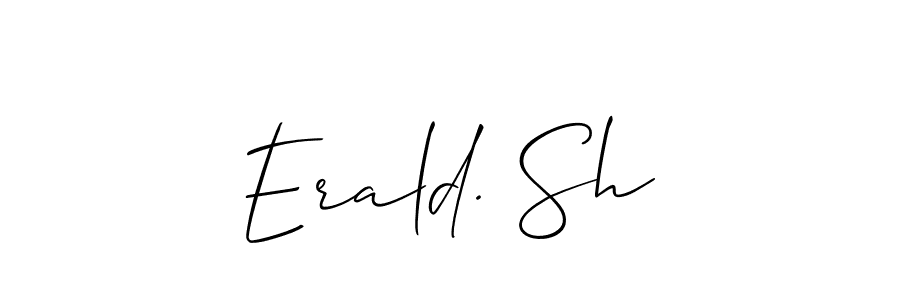 Also we have Erald. Sh name is the best signature style. Create professional handwritten signature collection using Allison_Script autograph style. Erald. Sh signature style 2 images and pictures png