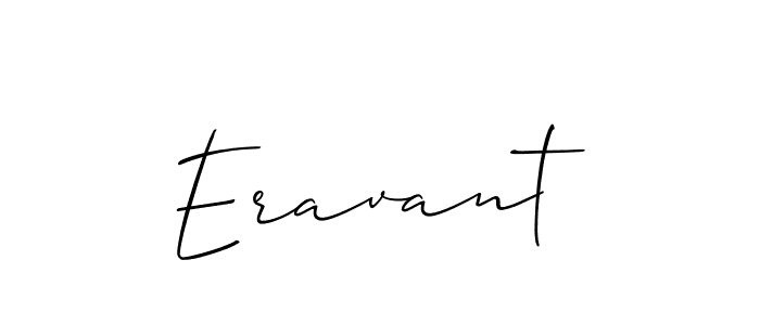 Make a short Eravant signature style. Manage your documents anywhere anytime using Allison_Script. Create and add eSignatures, submit forms, share and send files easily. Eravant signature style 2 images and pictures png