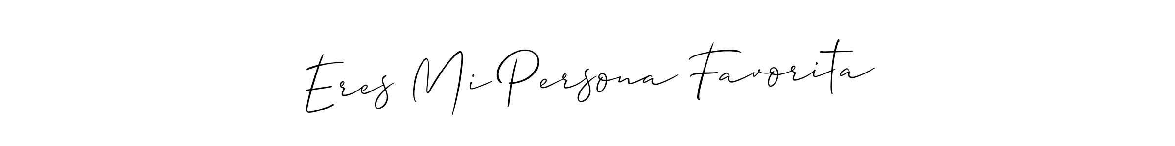 Use a signature maker to create a handwritten signature online. With this signature software, you can design (Allison_Script) your own signature for name Eres Mi Persona Favorita. Eres Mi Persona Favorita signature style 2 images and pictures png