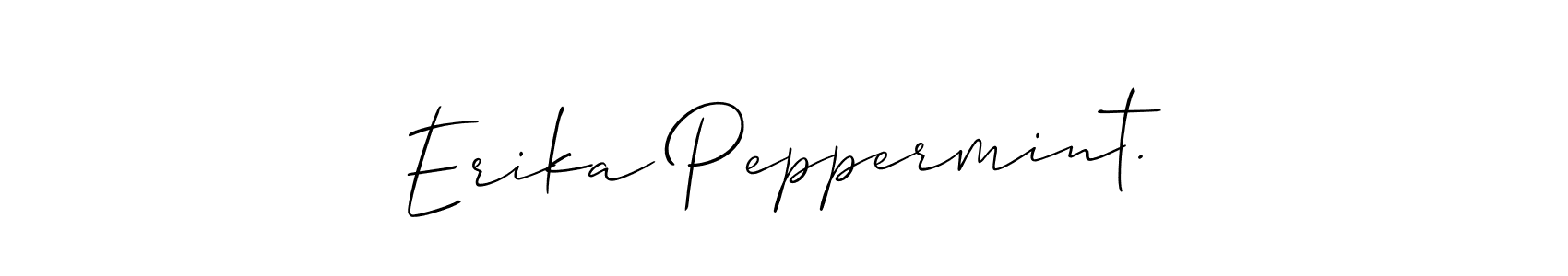 Design your own signature with our free online signature maker. With this signature software, you can create a handwritten (Allison_Script) signature for name Erika Peppermint.. Erika Peppermint. signature style 2 images and pictures png