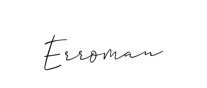 Create a beautiful signature design for name Erroman. With this signature (Allison_Script) fonts, you can make a handwritten signature for free. Erroman signature style 2 images and pictures png