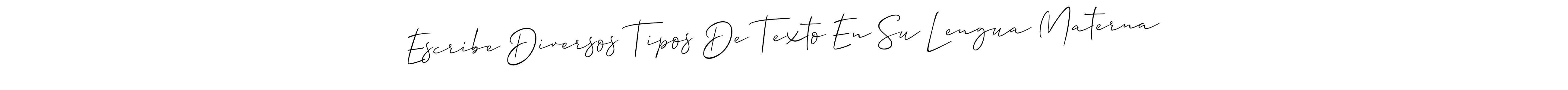 Make a beautiful signature design for name Escribe Diversos Tipos De Texto En Su Lengua Materna. With this signature (Allison_Script) style, you can create a handwritten signature for free. Escribe Diversos Tipos De Texto En Su Lengua Materna signature style 2 images and pictures png