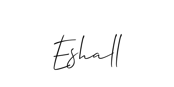 Create a beautiful signature design for name Eshall. With this signature (Allison_Script) fonts, you can make a handwritten signature for free. Eshall signature style 2 images and pictures png