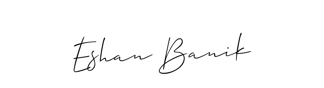 Eshan Banik stylish signature style. Best Handwritten Sign (Allison_Script) for my name. Handwritten Signature Collection Ideas for my name Eshan Banik. Eshan Banik signature style 2 images and pictures png