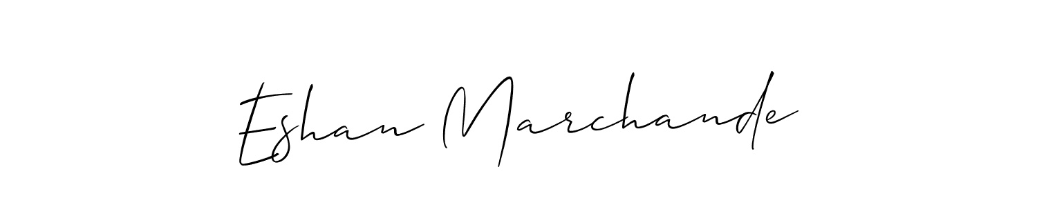 Also You can easily find your signature by using the search form. We will create Eshan Marchande name handwritten signature images for you free of cost using Allison_Script sign style. Eshan Marchande signature style 2 images and pictures png