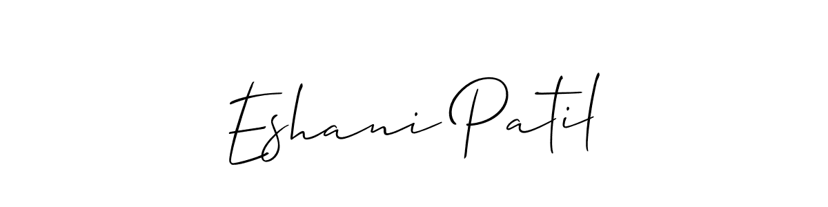 Create a beautiful signature design for name Eshani Patil. With this signature (Allison_Script) fonts, you can make a handwritten signature for free. Eshani Patil signature style 2 images and pictures png