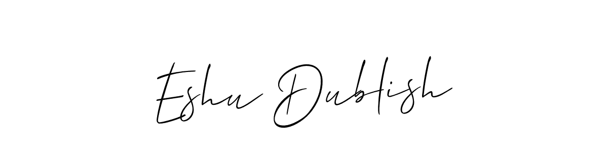 Design your own signature with our free online signature maker. With this signature software, you can create a handwritten (Allison_Script) signature for name Eshu Dublish. Eshu Dublish signature style 2 images and pictures png
