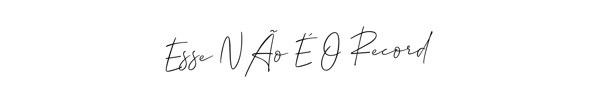 Also You can easily find your signature by using the search form. We will create Esse NÃo É O Record name handwritten signature images for you free of cost using Allison_Script sign style. Esse NÃo É O Record signature style 2 images and pictures png