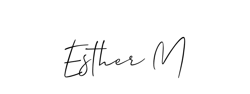 Also we have Esther M name is the best signature style. Create professional handwritten signature collection using Allison_Script autograph style. Esther M signature style 2 images and pictures png