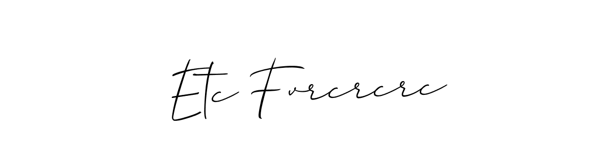 if you are searching for the best signature style for your name Etc Fvrcrcrc. so please give up your signature search. here we have designed multiple signature styles  using Allison_Script. Etc Fvrcrcrc signature style 2 images and pictures png