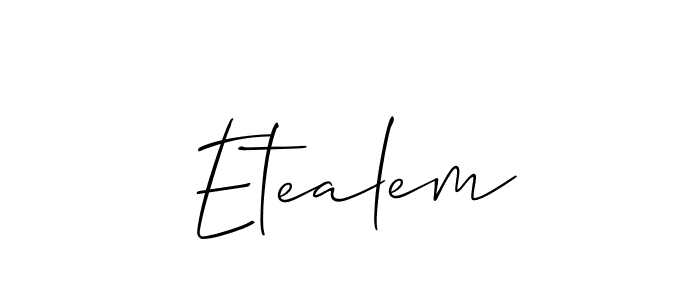 You should practise on your own different ways (Allison_Script) to write your name (Etealem) in signature. don't let someone else do it for you. Etealem signature style 2 images and pictures png