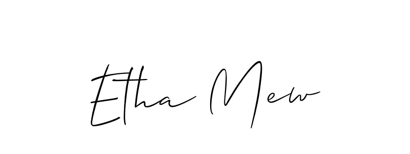 How to make Etha Mew signature? Allison_Script is a professional autograph style. Create handwritten signature for Etha Mew name. Etha Mew signature style 2 images and pictures png