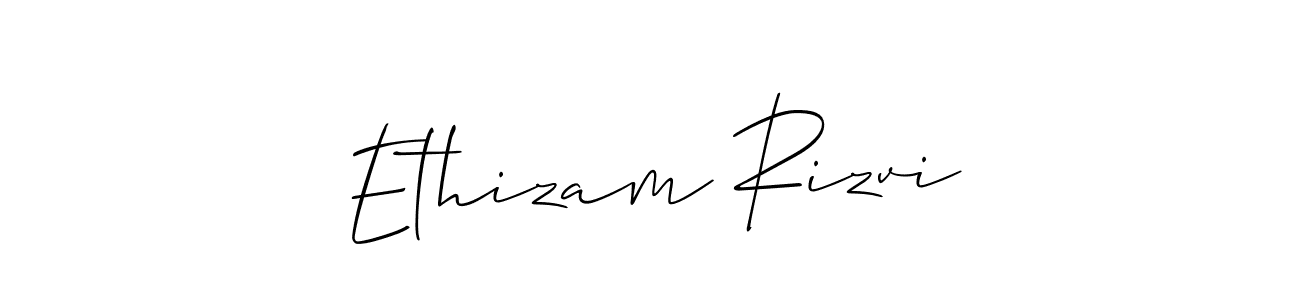 Use a signature maker to create a handwritten signature online. With this signature software, you can design (Allison_Script) your own signature for name Ethizam Rizvi. Ethizam Rizvi signature style 2 images and pictures png