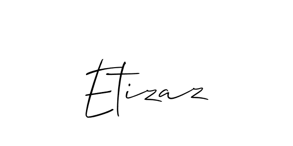 Create a beautiful signature design for name Etizaz. With this signature (Allison_Script) fonts, you can make a handwritten signature for free. Etizaz signature style 2 images and pictures png