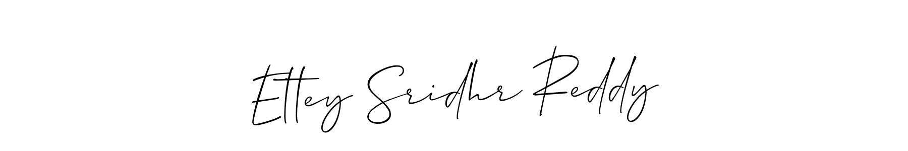 Create a beautiful signature design for name Ettey Sridhr Reddy. With this signature (Allison_Script) fonts, you can make a handwritten signature for free. Ettey Sridhr Reddy signature style 2 images and pictures png