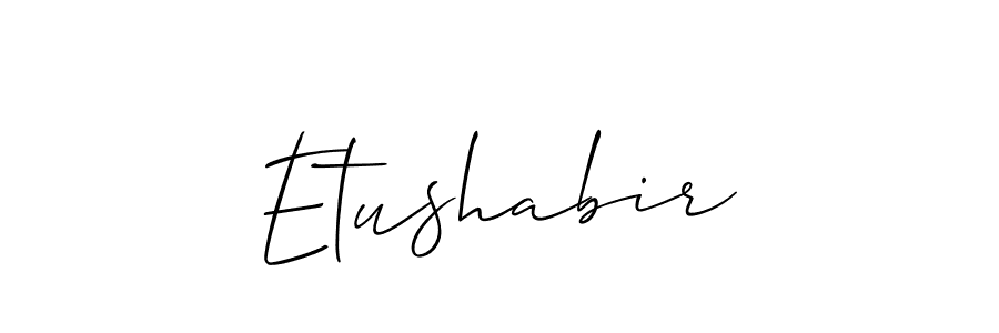 Make a short Etushabir signature style. Manage your documents anywhere anytime using Allison_Script. Create and add eSignatures, submit forms, share and send files easily. Etushabir signature style 2 images and pictures png