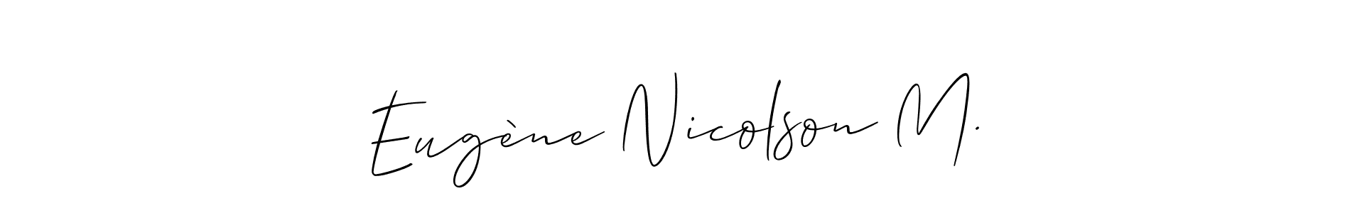 Similarly Allison_Script is the best handwritten signature design. Signature creator online .You can use it as an online autograph creator for name Eugène Nicolson M.. Eugène Nicolson M. signature style 2 images and pictures png