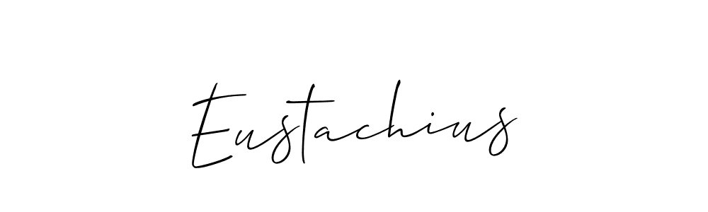 You should practise on your own different ways (Allison_Script) to write your name (Eustachius) in signature. don't let someone else do it for you. Eustachius signature style 2 images and pictures png