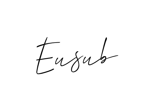 It looks lik you need a new signature style for name Eusub. Design unique handwritten (Allison_Script) signature with our free signature maker in just a few clicks. Eusub signature style 2 images and pictures png