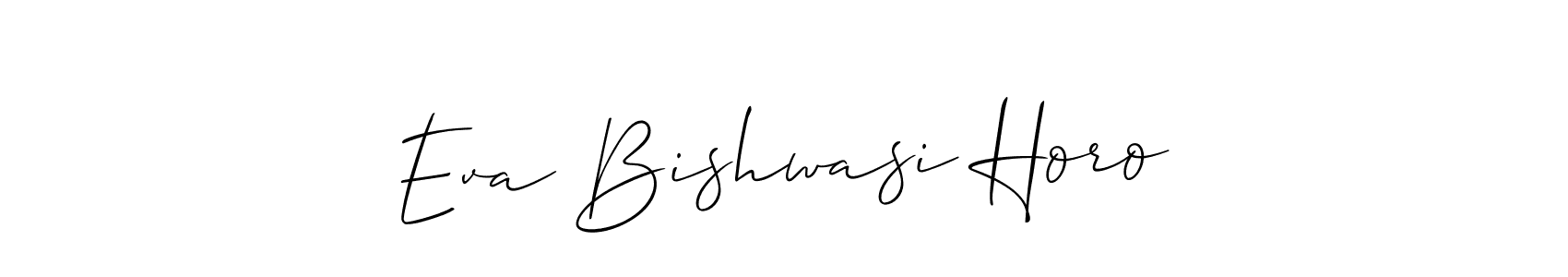 Also You can easily find your signature by using the search form. We will create Eva Bishwasi Horo name handwritten signature images for you free of cost using Allison_Script sign style. Eva Bishwasi Horo signature style 2 images and pictures png