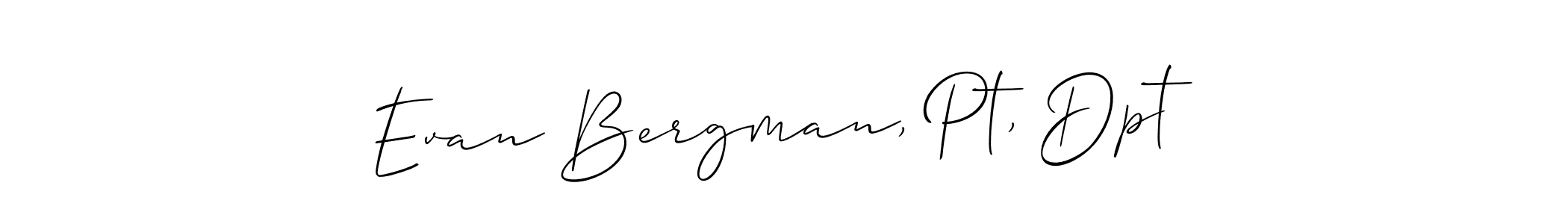 Use a signature maker to create a handwritten signature online. With this signature software, you can design (Allison_Script) your own signature for name Evan Bergman, Pt, Dpt. Evan Bergman, Pt, Dpt signature style 2 images and pictures png