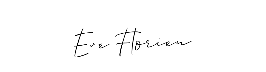 Design your own signature with our free online signature maker. With this signature software, you can create a handwritten (Allison_Script) signature for name Eve Florien. Eve Florien signature style 2 images and pictures png