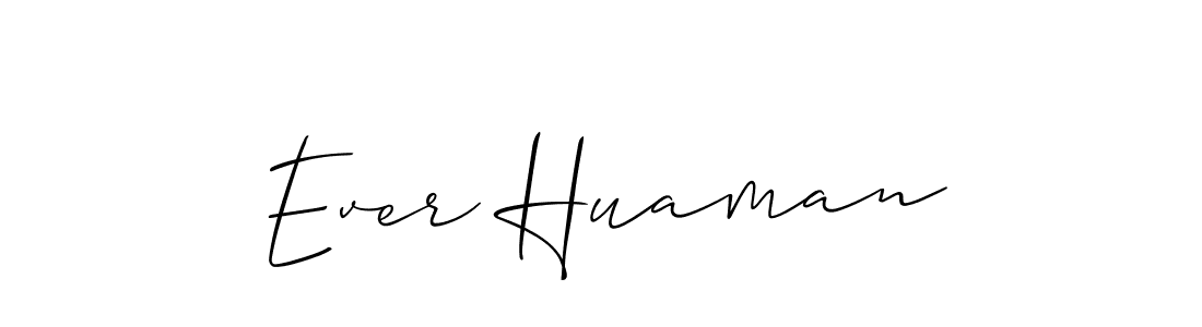 Check out images of Autograph of Ever Huaman name. Actor Ever Huaman Signature Style. Allison_Script is a professional sign style online. Ever Huaman signature style 2 images and pictures png