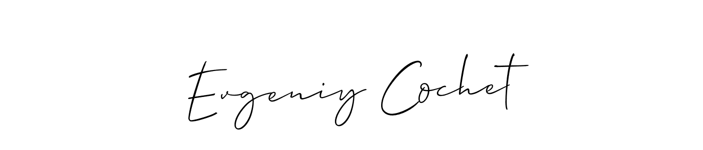 Also You can easily find your signature by using the search form. We will create Evgeniy Cochet name handwritten signature images for you free of cost using Allison_Script sign style. Evgeniy Cochet signature style 2 images and pictures png