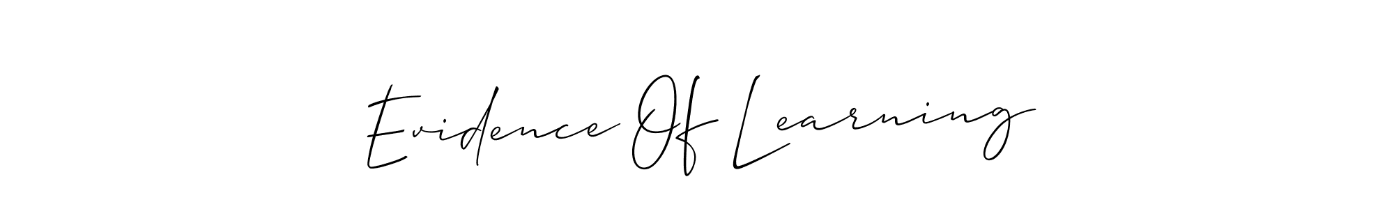Once you've used our free online signature maker to create your best signature Allison_Script style, it's time to enjoy all of the benefits that Evidence Of Learning name signing documents. Evidence Of Learning signature style 2 images and pictures png
