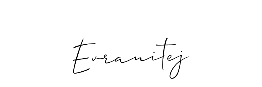 It looks lik you need a new signature style for name Evranitej. Design unique handwritten (Allison_Script) signature with our free signature maker in just a few clicks. Evranitej signature style 2 images and pictures png
