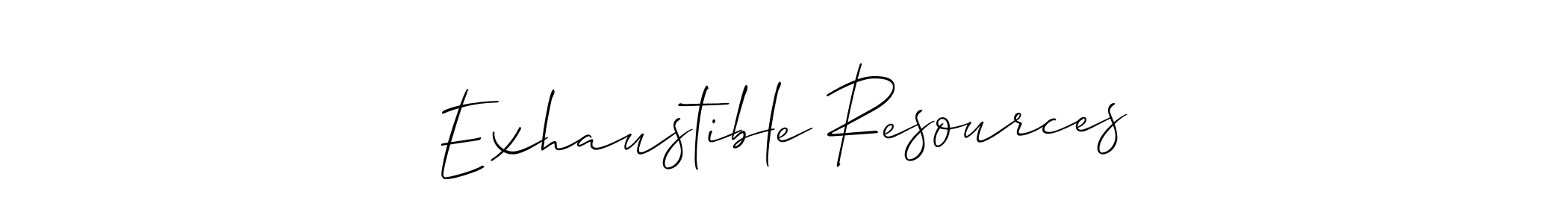 You should practise on your own different ways (Allison_Script) to write your name (Exhaustible Resources) in signature. don't let someone else do it for you. Exhaustible Resources signature style 2 images and pictures png