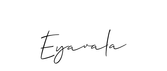 Use a signature maker to create a handwritten signature online. With this signature software, you can design (Allison_Script) your own signature for name Eyavala. Eyavala signature style 2 images and pictures png