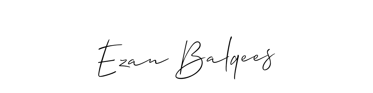 Use a signature maker to create a handwritten signature online. With this signature software, you can design (Allison_Script) your own signature for name Ezan Balqees. Ezan Balqees signature style 2 images and pictures png