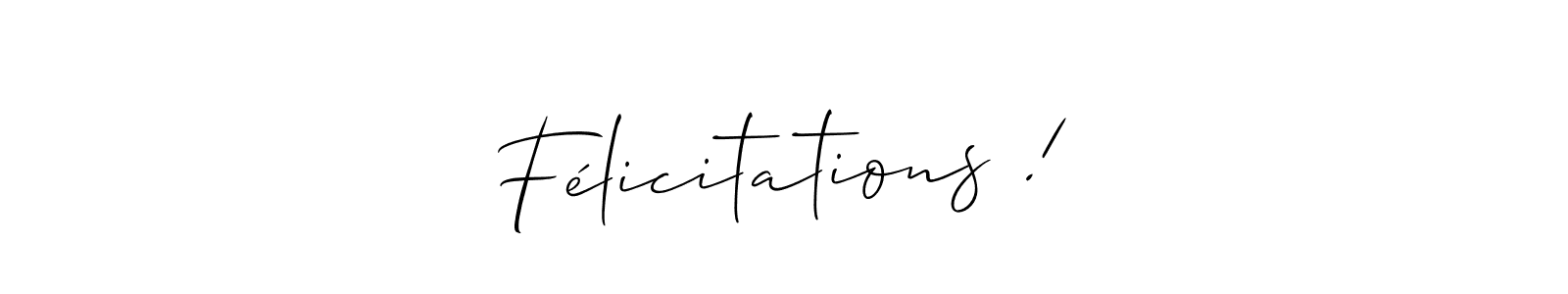 Check out images of Autograph of Félicitations ! name. Actor Félicitations ! Signature Style. Allison_Script is a professional sign style online. Félicitations ! signature style 2 images and pictures png