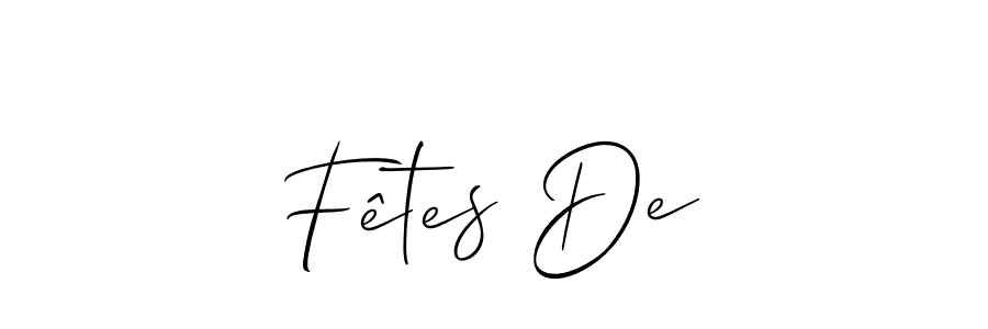 if you are searching for the best signature style for your name Fêtes De. so please give up your signature search. here we have designed multiple signature styles  using Allison_Script. Fêtes De signature style 2 images and pictures png