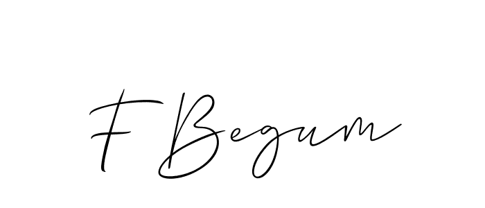 Also we have F Begum name is the best signature style. Create professional handwritten signature collection using Allison_Script autograph style. F Begum signature style 2 images and pictures png