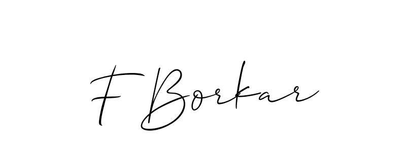 Use a signature maker to create a handwritten signature online. With this signature software, you can design (Allison_Script) your own signature for name F Borkar. F Borkar signature style 2 images and pictures png