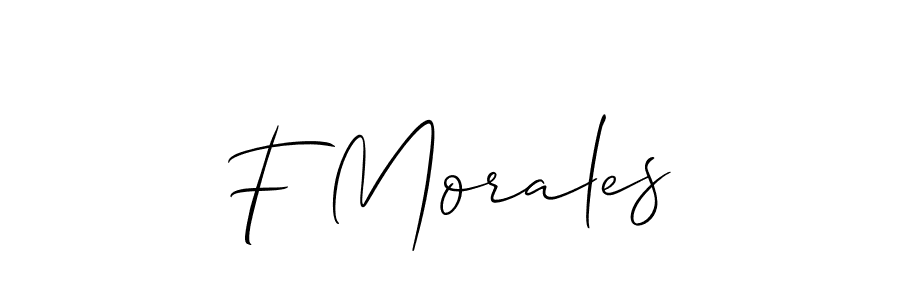 It looks lik you need a new signature style for name F Morales. Design unique handwritten (Allison_Script) signature with our free signature maker in just a few clicks. F Morales signature style 2 images and pictures png