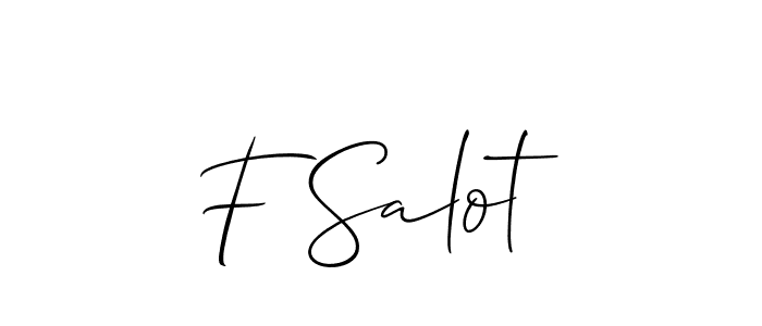 Make a beautiful signature design for name F Salot. Use this online signature maker to create a handwritten signature for free. F Salot signature style 2 images and pictures png