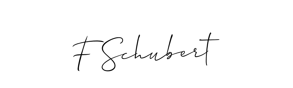 Also we have F Schubert name is the best signature style. Create professional handwritten signature collection using Allison_Script autograph style. F Schubert signature style 2 images and pictures png