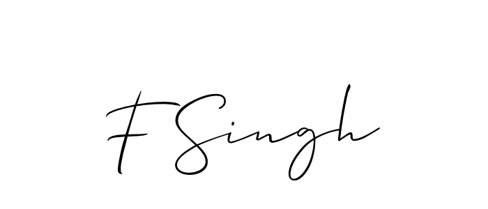 Design your own signature with our free online signature maker. With this signature software, you can create a handwritten (Allison_Script) signature for name F Singh. F Singh signature style 2 images and pictures png