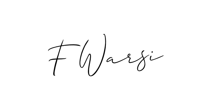 Make a short F Warsi signature style. Manage your documents anywhere anytime using Allison_Script. Create and add eSignatures, submit forms, share and send files easily. F Warsi signature style 2 images and pictures png