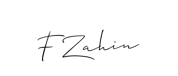 Design your own signature with our free online signature maker. With this signature software, you can create a handwritten (Allison_Script) signature for name F Zahin. F Zahin signature style 2 images and pictures png