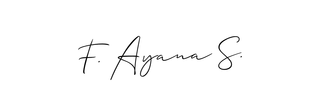 Allison_Script is a professional signature style that is perfect for those who want to add a touch of class to their signature. It is also a great choice for those who want to make their signature more unique. Get F. Ayana S. name to fancy signature for free. F. Ayana S. signature style 2 images and pictures png