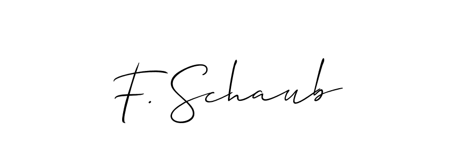 Also we have F. Schaub name is the best signature style. Create professional handwritten signature collection using Allison_Script autograph style. F. Schaub signature style 2 images and pictures png