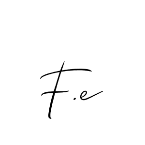 Also You can easily find your signature by using the search form. We will create F.e name handwritten signature images for you free of cost using Allison_Script sign style. F.e signature style 2 images and pictures png